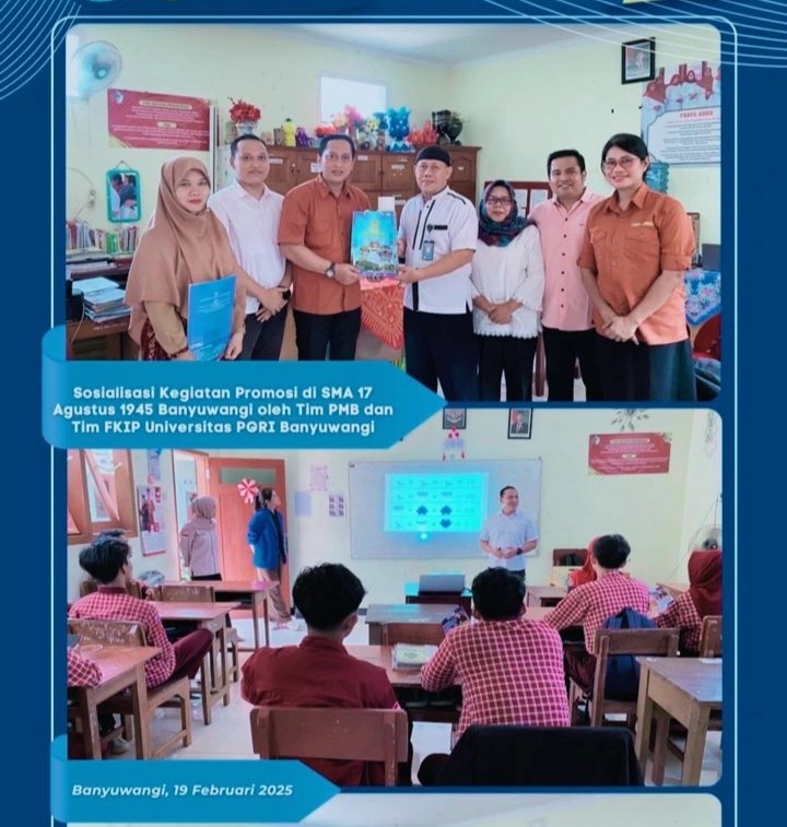 Kegiatan Promosi Penerimaan Mahasiswa Baru oleh Tim PMB FKIP UNIBA di SMA 17 Agustus 1945 Banyuwangi