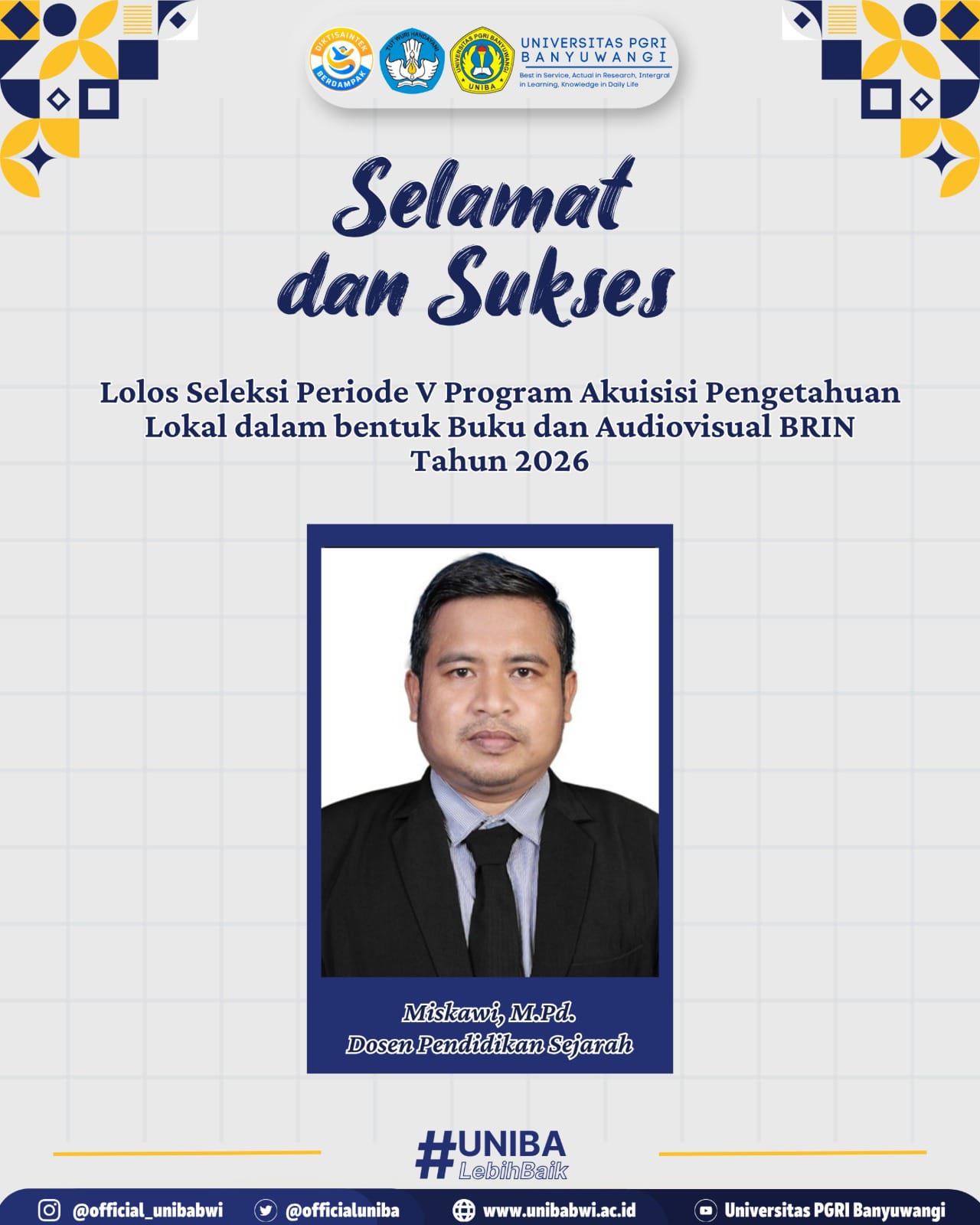 Selamat dan Sukses Dosen Program Studi Pendidikan Sejarah Lolos Seleksi Akuisisi Pengetahuan Lokal dalam Bentuk Buku Tahun 2026