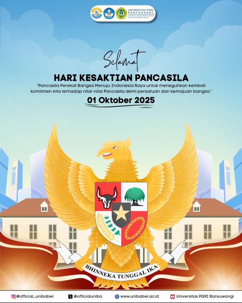 Selamat Hari Kesaktian Pancasila 1 Oktober 2025 "Pancasila Perekat Bangsa Menuju Indonesia Raya Untuk Meneguhkan Kembali Komitmen Kita Terhadap Nilai-Nilai Pancasila Demi Persatuan dan Kemajuan Bangsa"