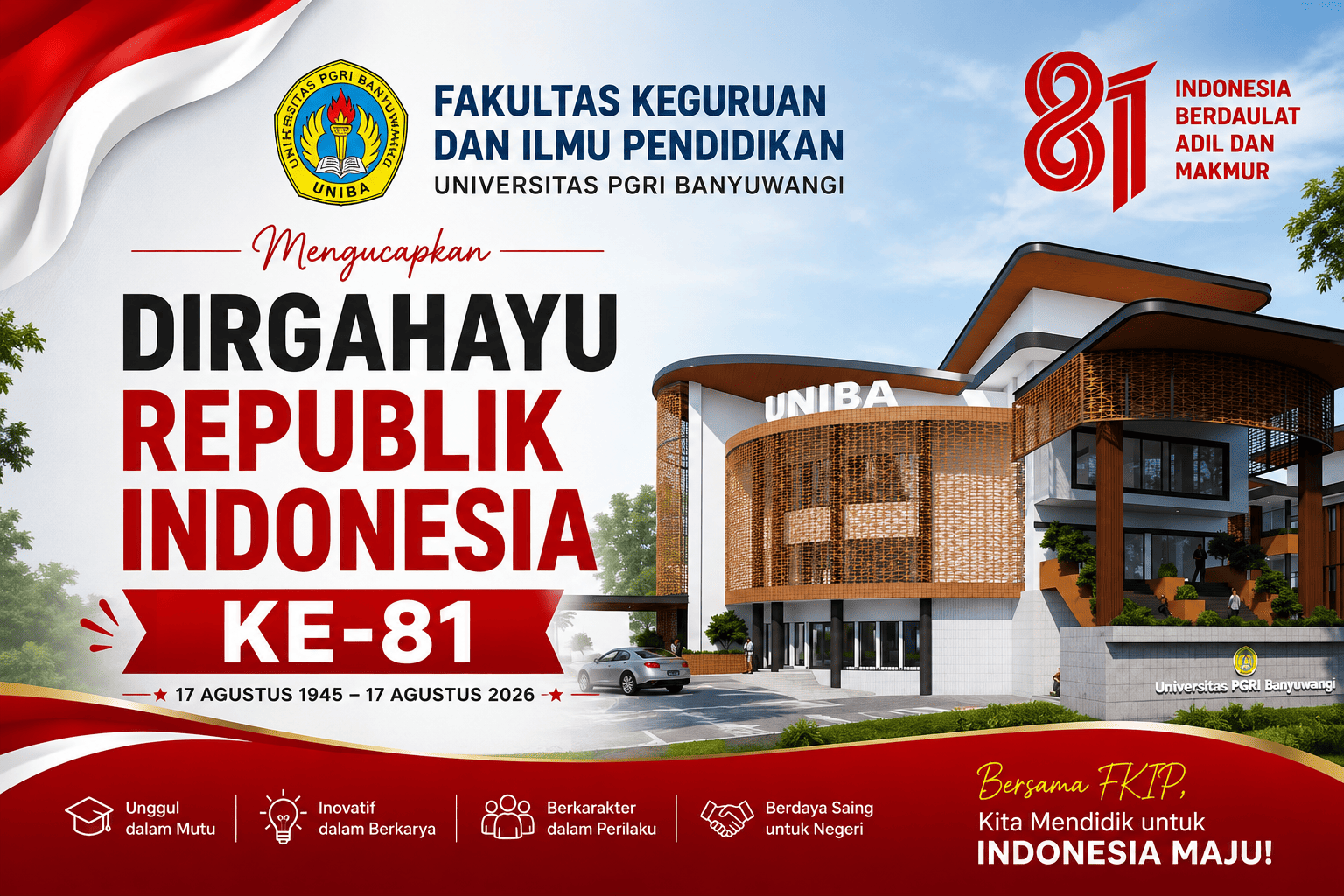 DIRGAHAYU Republik Indonesia Ke-81 "Indonesia Berdaulat, Adil, dan Makmur"